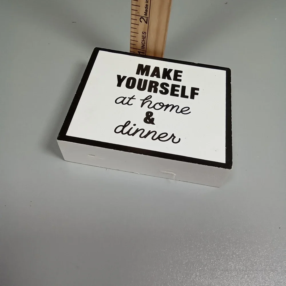 Make Yourself At Home and Dinner Wooden Box Sign Black White Farmhouse Decor 4x4